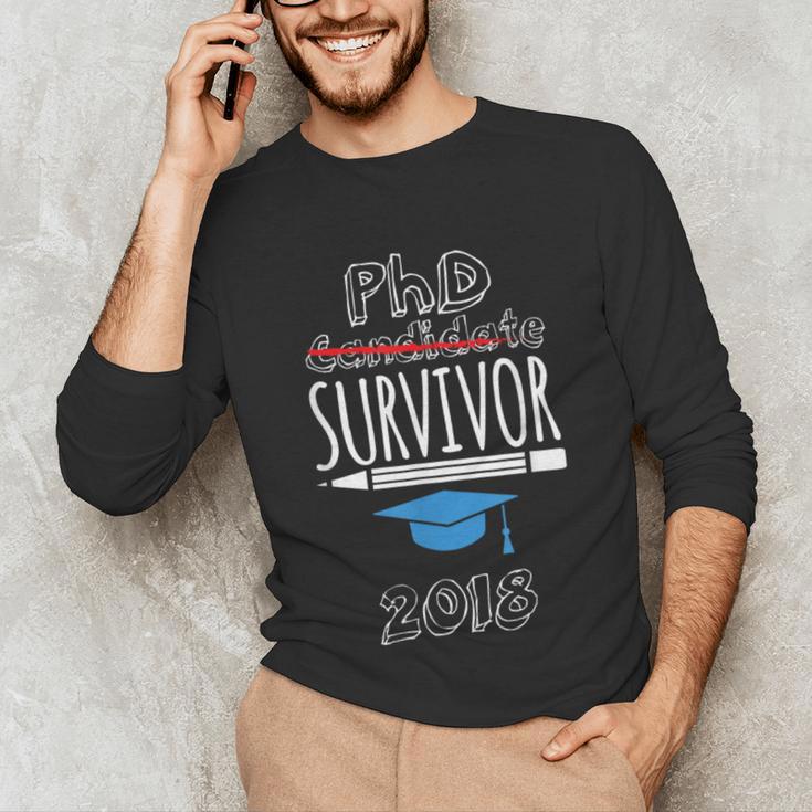 PhD Survivor 2018 Tshirt For PhD Graduates Graduation Gift Unisex Long Sleeve T-Shirt
