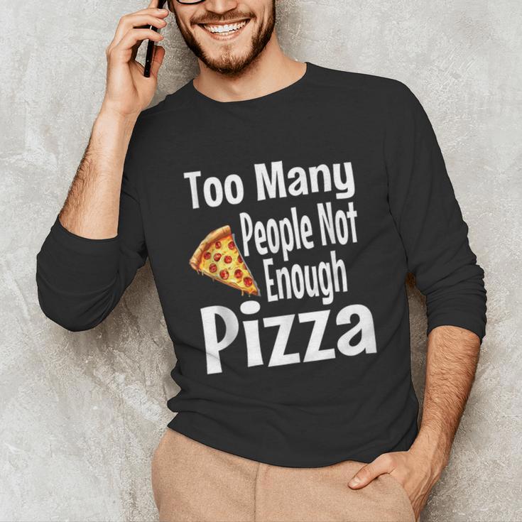 Pizza Lover Saying Introvert Anti Social Humor Foodie Unisex Long Sleeve T-Shirt
