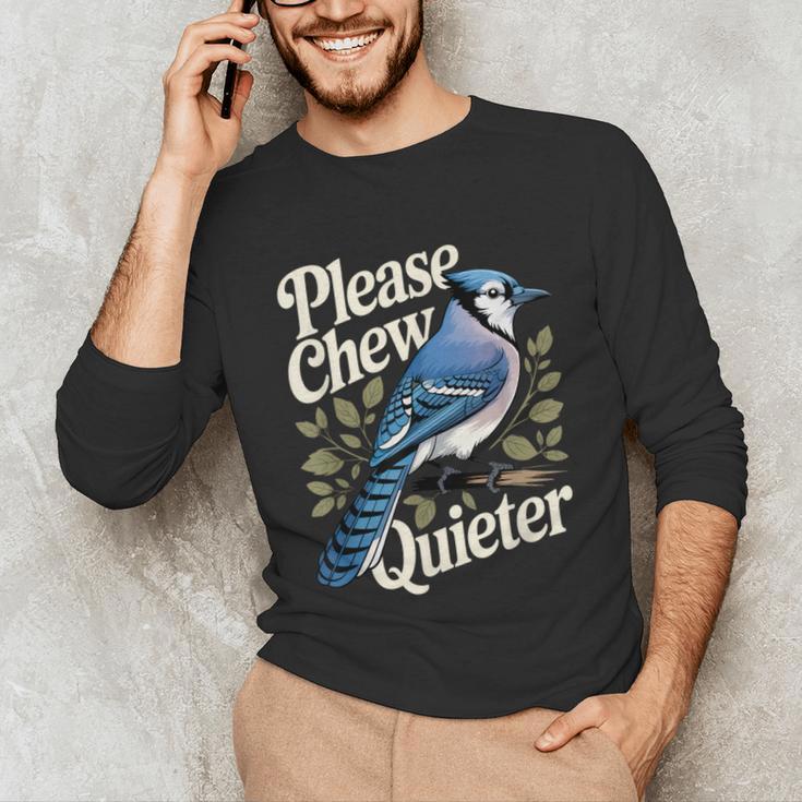 Please Chew Quieter Introvert Christmas Bird Watcher Unisex Long Sleeve T-Shirt