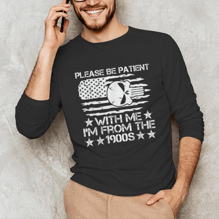 Please Be Patient With Me I'm From The 1900s USA Flag Skull Unisex Long Sleeve T-Shirt Please Be Patient With Me I'm From The 1900s USA Flag Skull Unisex Long Sleeve T-Shirt