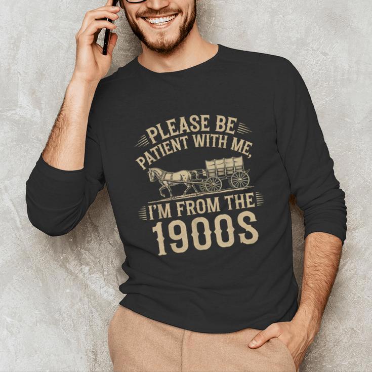 Please Be Patient With Me I'm From The 1900s Vintage Horse Unisex Long Sleeve T-Shirt Please Be Patient With Me I'm From The 1900s Vintage Horse Unisex Long Sleeve T-Shirt