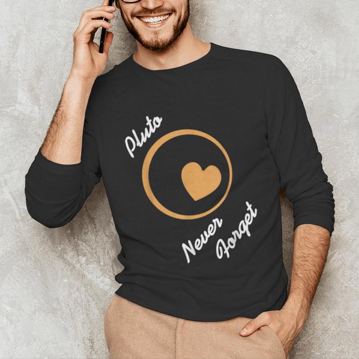 Pluto Never Forget Space Nostalgia Planetary Humor Unisex Long Sleeve T-Shirt Pluto Never Forget Space Nostalgia Planetary Humor Unisex Long Sleeve T-Shirt