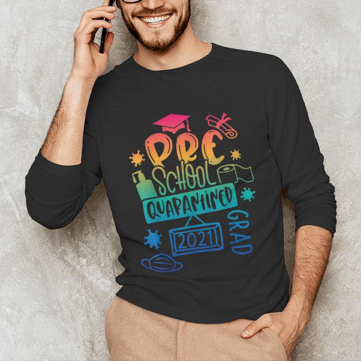 Preschool 2021 Graduate Prek Quarantine Preschool Graduation Unisex Long Sleeve T-Shirt
