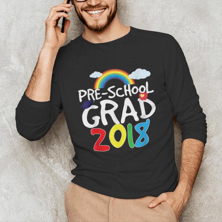 Preschool Graduation 2018 Last Day School Pre K Unisex Long Sleeve T-Shirt