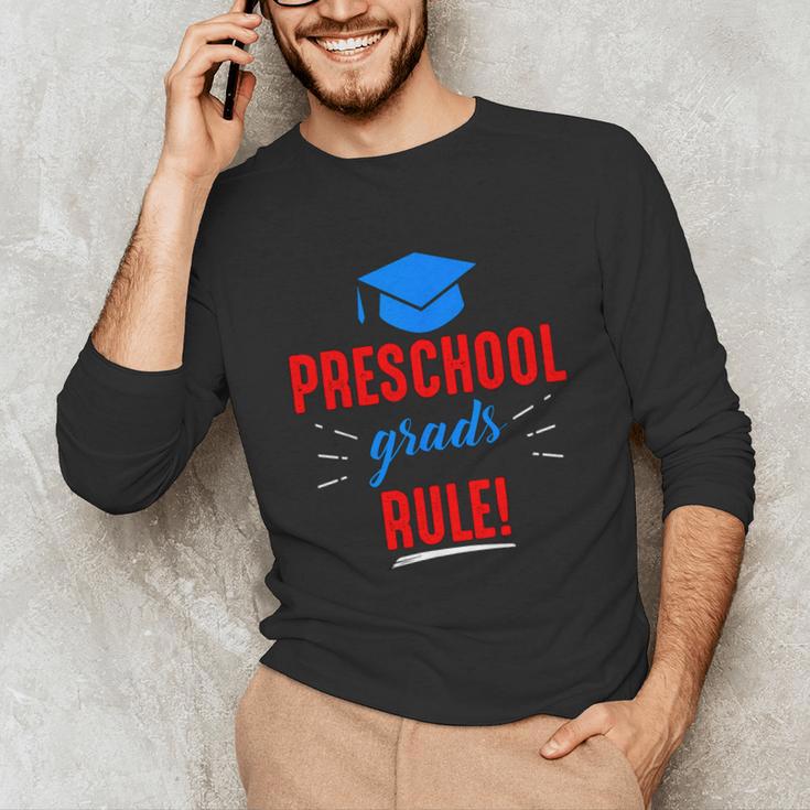 Preschooler Graduation Grad Cap Preschool Grads Rule Unisex Long Sleeve T-Shirt