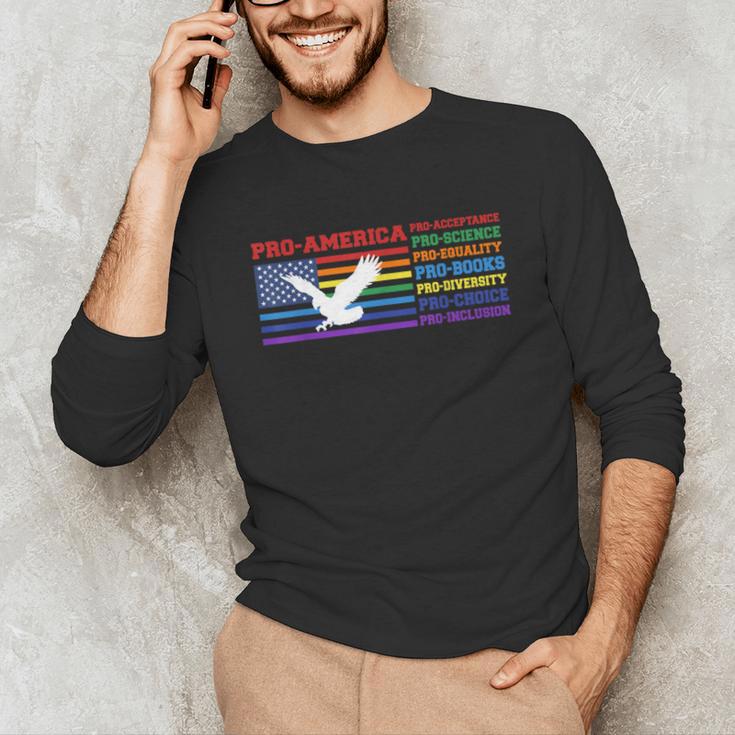 Pro America Pro Acceptance Pro Science Pro Equality Pro Book Unisex Long Sleeve T-Shirt