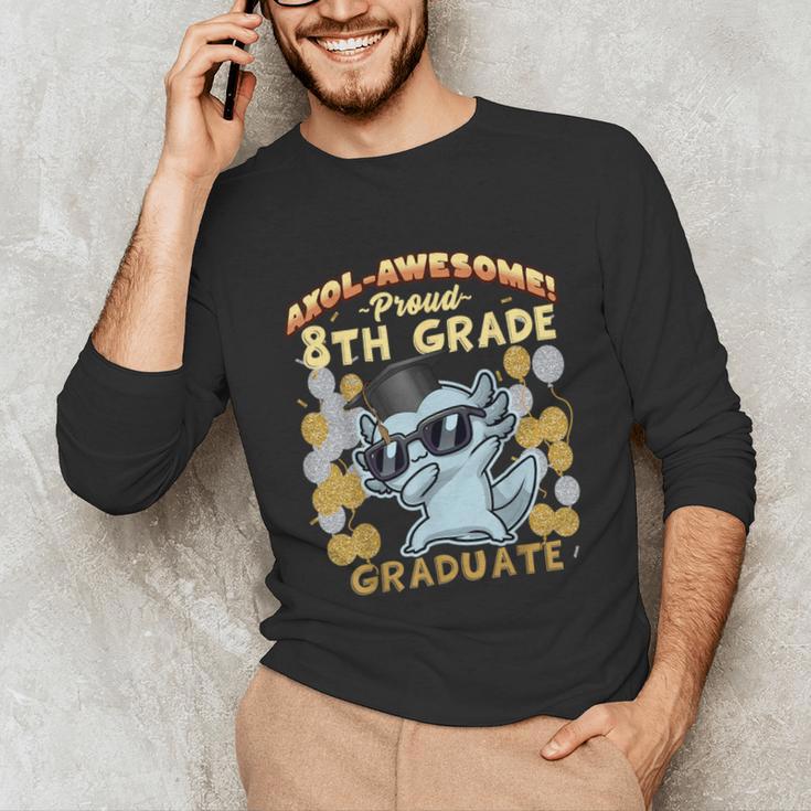 Proud 8th Grade Graduate Axolotl Graduation Eighth Unisex Long Sleeve T-Shirt