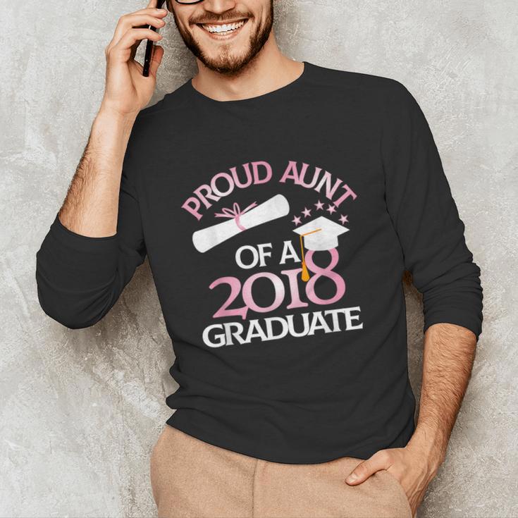 Proud Aunt Of a 2018 Graduate Auntie Graduation Unisex Long Sleeve T-Shirt