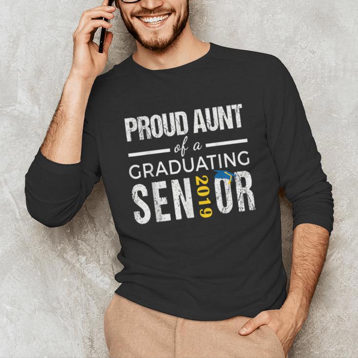 Proud Aunt Of 2019 Senior Graduation Shirt Family Graduation Unisex Long Sleeve T-Shirt