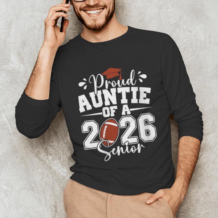 Proud Auntie Of A 2026 Senior Football Graduation Family Unisex Long Sleeve T-Shirt
