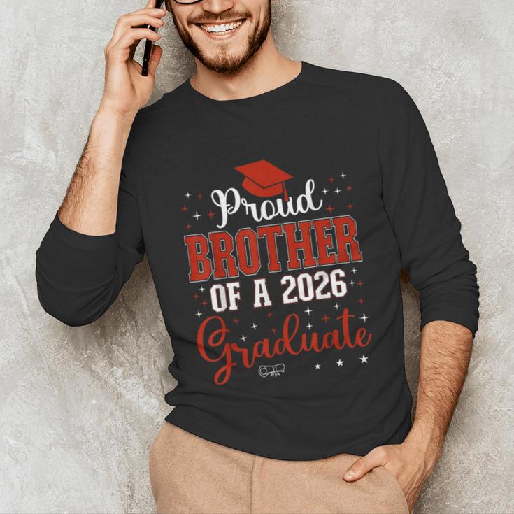 Proud Brother Of a Class Of 2026 Graduate For Graduation Unisex Long Sleeve T-Shirt