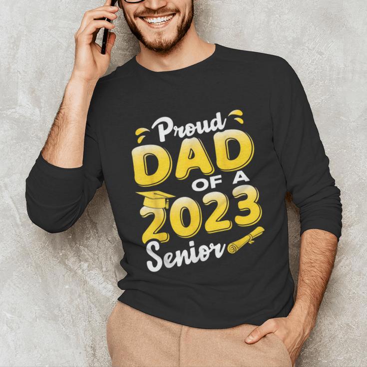 Proud Dad Of A 2023 Senior Graduation Unisex Long Sleeve T-Shirt