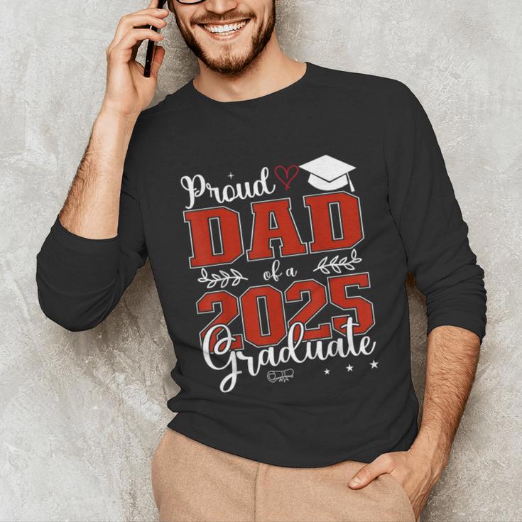 Proud Dad Of a Class Of 2025 Graduate For Graduation Unisex Long Sleeve T-Shirt