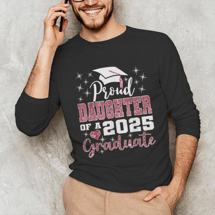 Proud Daughter Of 2025 College Graduate Family Graduation Unisex Long Sleeve T-Shirt