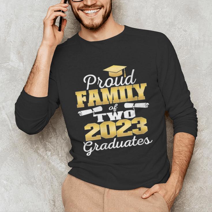 Proud Family Of Two 2023 Graduate Class 2023 Graduation Unisex Long Sleeve T-Shirt
