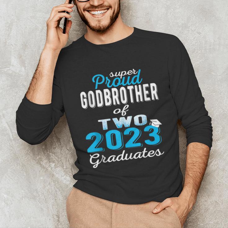 Proud Godbrother Of Two 2023 Graduate Class 2023 Graduation Unisex Long Sleeve T-Shirt
