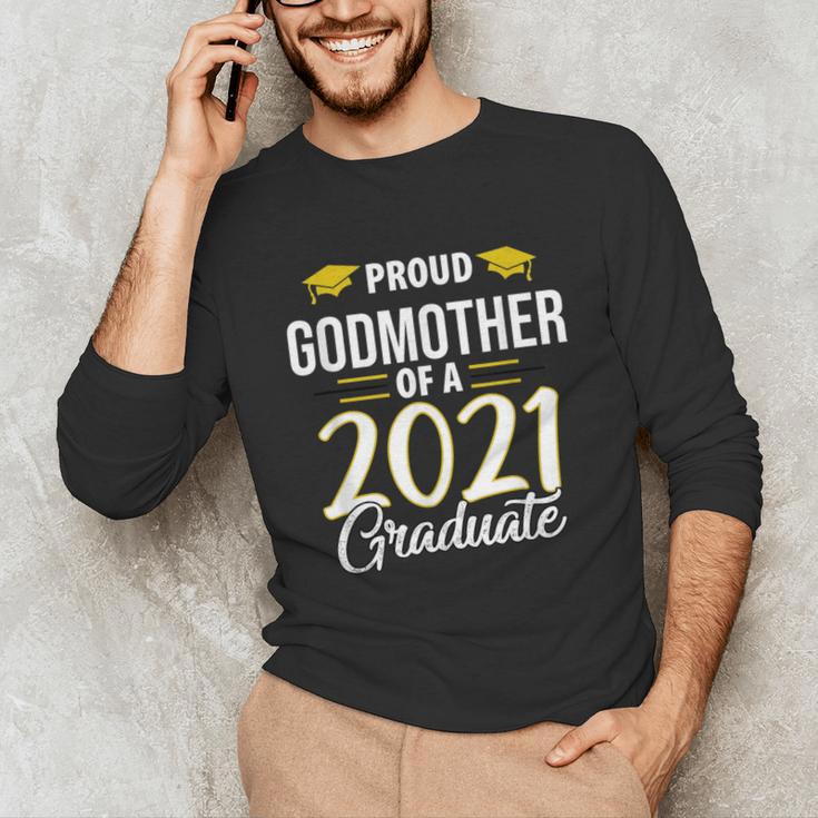 Proud Godmother Of A 2021 Graduate Graduation Clothes MBA Unisex Long Sleeve T-Shirt