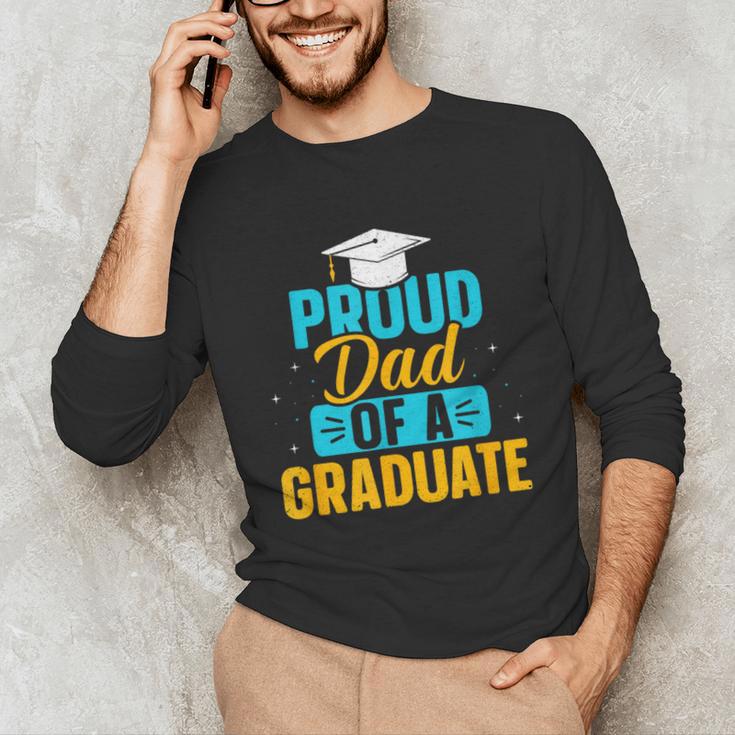 Proud Graduation Dad Father Of Graduates Unisex Long Sleeve T-Shirt