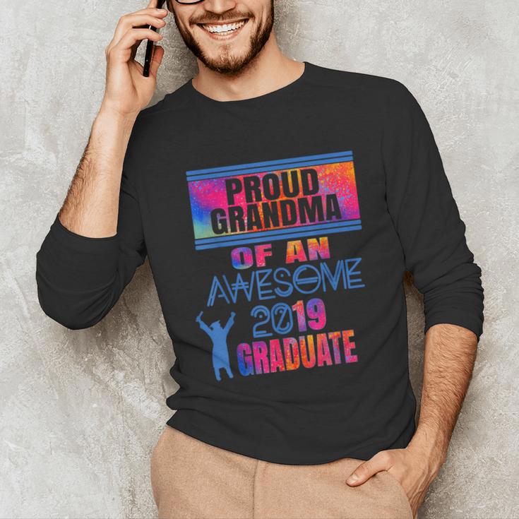 Proud Grandma Of A 2019 Graduate Senior Class Graduation Unisex Long Sleeve T-Shirt