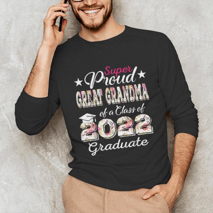 Proud Great Grandma Of 2022 Graduate Class 2022 Graduation Unisex Long Sleeve T-Shirt