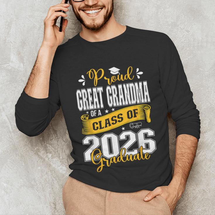Proud Great Grandma Of a Class Of 2026 Graduate Graduation Unisex Long Sleeve T-Shirt
