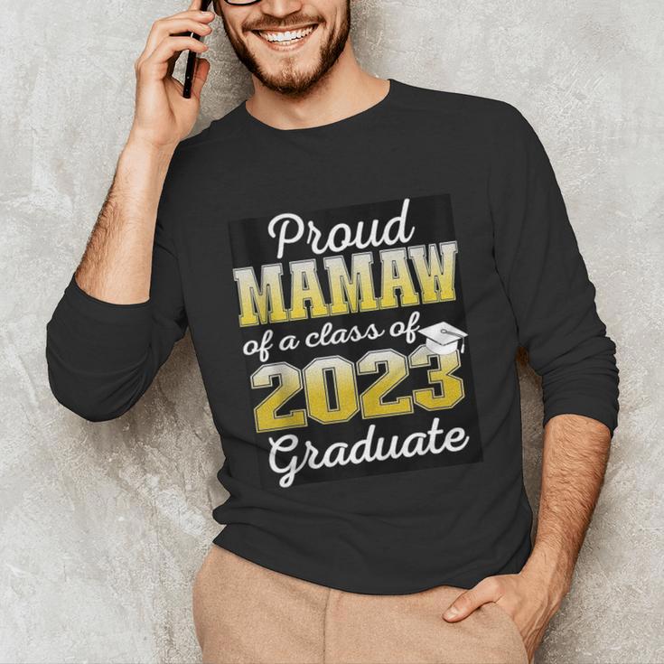 Proud Mamaw Of 2023 Graduate Class 2023 Graduation Family Unisex Long Sleeve T-Shirt
