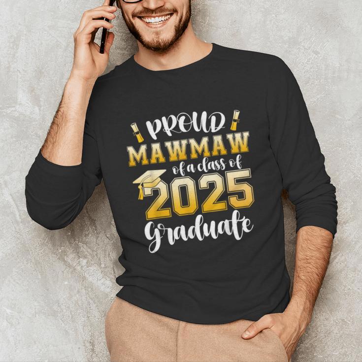 Proud Mawmaw Of a Class Of 2025 Graduate Graduation 2025 Unisex Long Sleeve T-Shirt