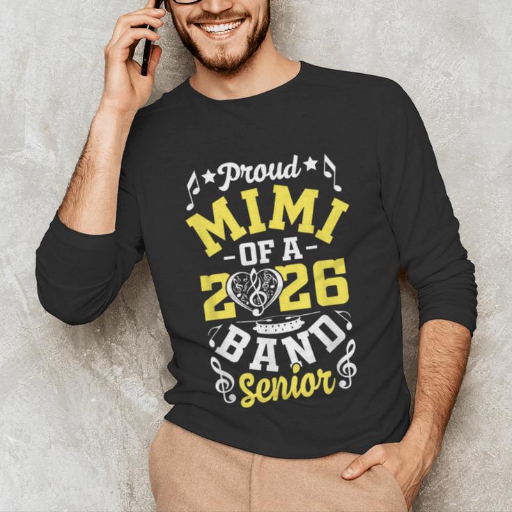 Proud Mimi Of a Band Senior 2026 Graduation Unisex Long Sleeve T-Shirt