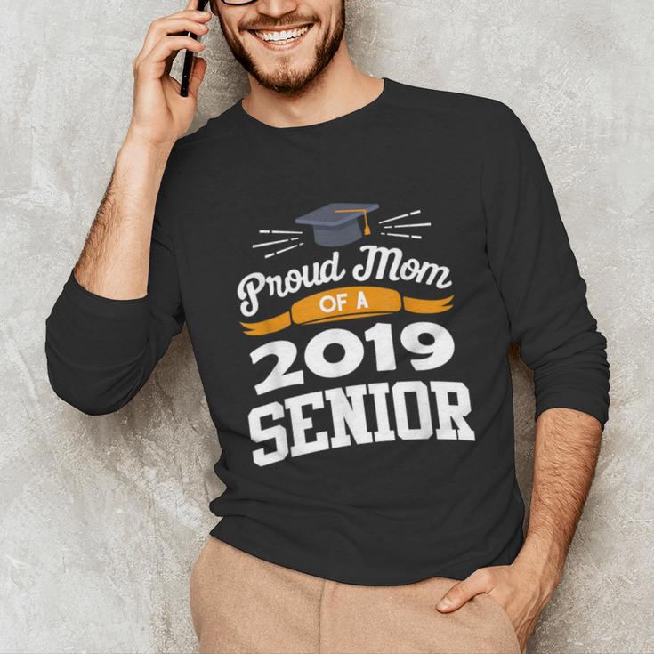 Proud Mom Of A 2019 Senior Graduation Class Outfit T-Shirt Unisex Long Sleeve T-Shirt