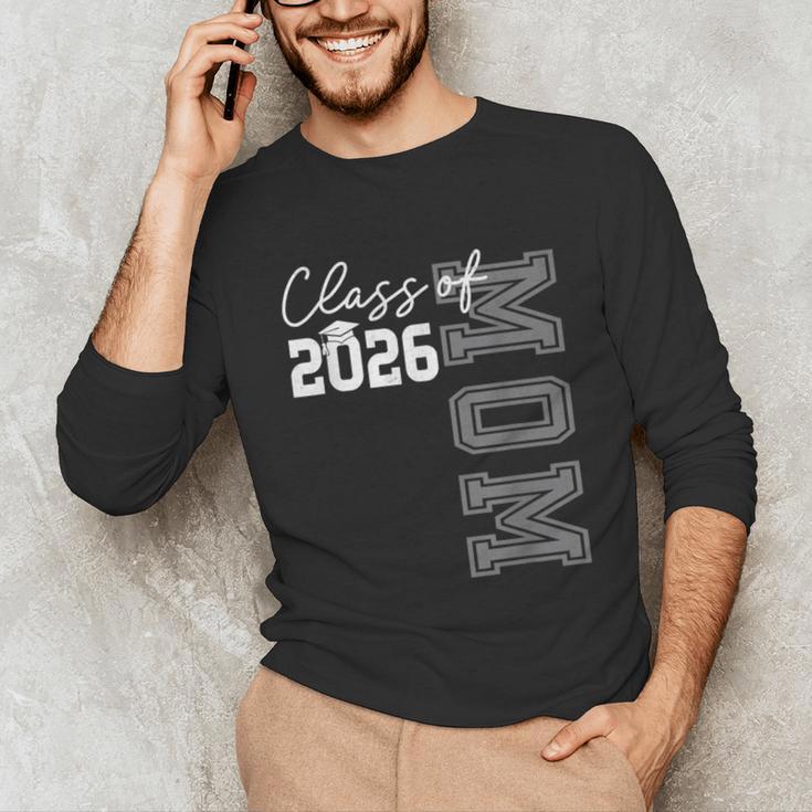 Proud Mom Of A 2026 Graduate Grad Senior Mother Graduation Unisex Long Sleeve T-Shirt