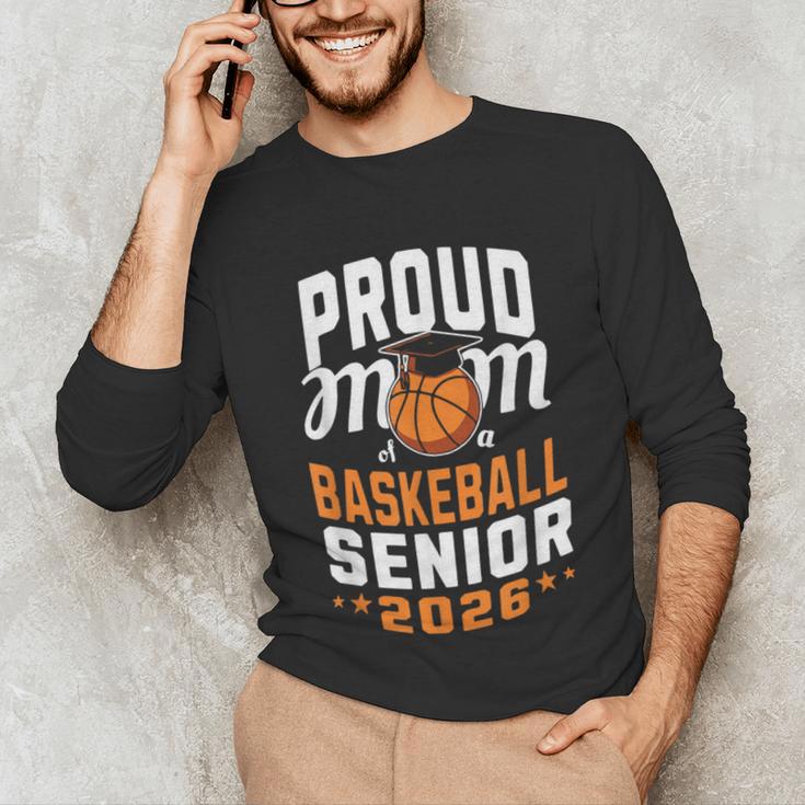 Proud Mom Of Basketball Senior 2026 Graduation Unisex Long Sleeve T-Shirt