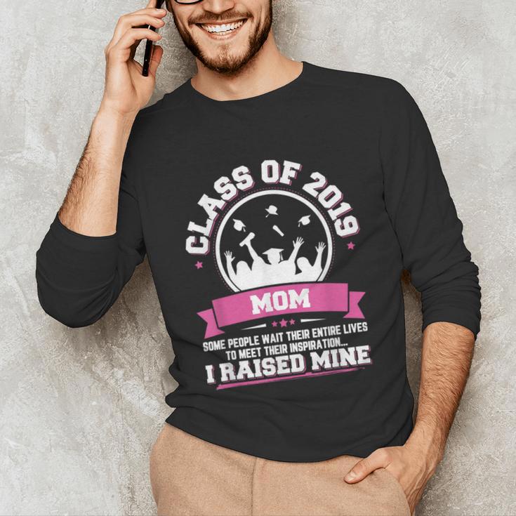 Proud Mom Of A Class Of 2019 Graduate TShirt Graduation Unisex Long Sleeve T-Shirt