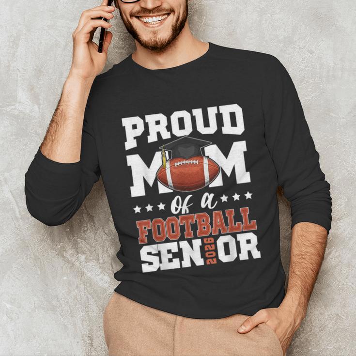 Proud Mom Of a Football Senior 2026 Graduation Gifts Unisex Long Sleeve T-Shirt