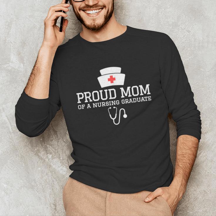 Proud Mom Of a Nursing Graduate Nurse Senior 2026 Graduation Unisex Long Sleeve T-Shirt