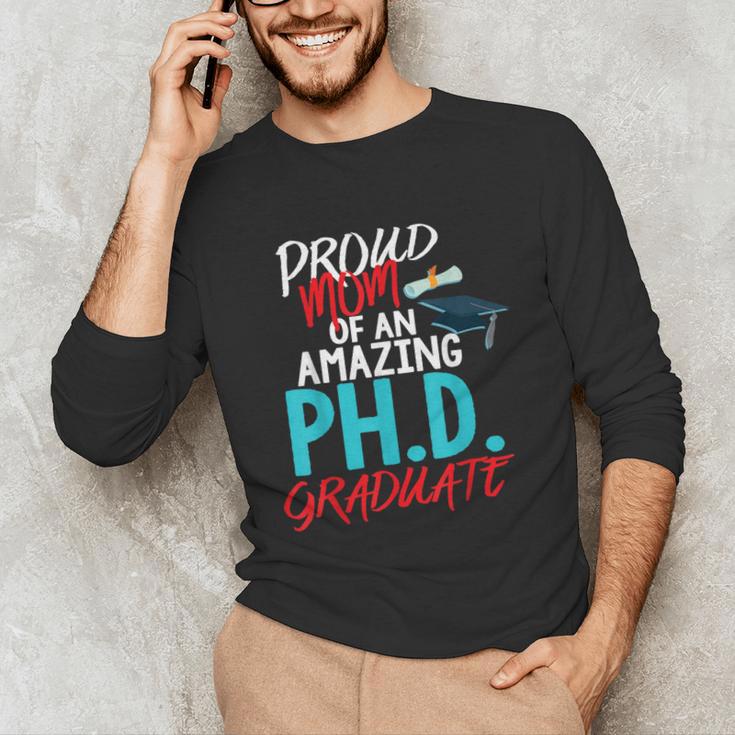 Proud Mom PhD Doctoral Graduation Doctorate Degree Unisex Long Sleeve T-Shirt