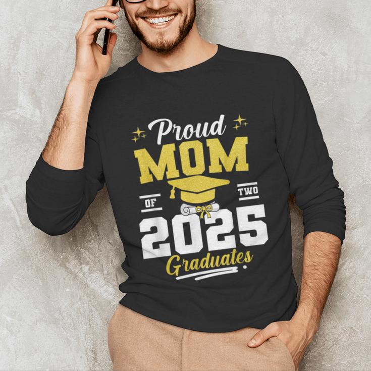 Proud Mom Of Two Class Of 2025 Graduates Twins Graduation Unisex Long Sleeve T-Shirt