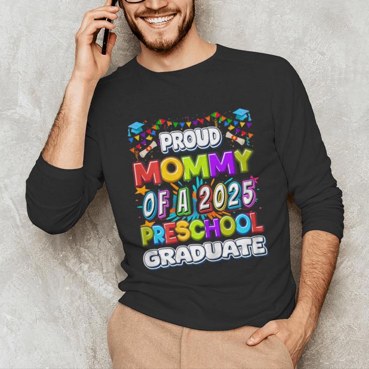 Proud MOMMY Of a 2025 Preschool Graduate Graduation Unisex Long Sleeve T-Shirt
