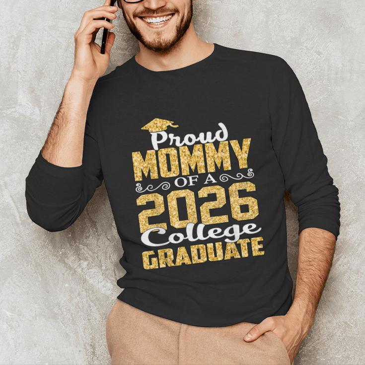 Proud Mommy Of A 2026 College Graduate Shirt Graduation Unisex Long Sleeve T-Shirt
