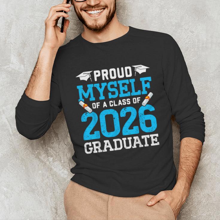 Proud Myself Of A Class Of 2026 Graduate Senior Graduation Unisex Long Sleeve T-Shirt