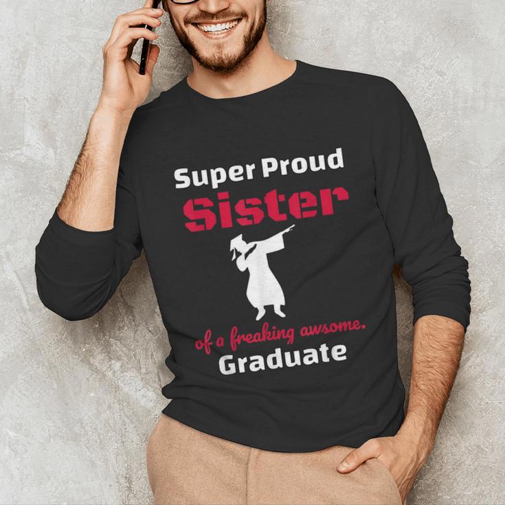 Proud Sister Of 2018 Graduate Dabbing Graduation Unisex Long Sleeve T-Shirt