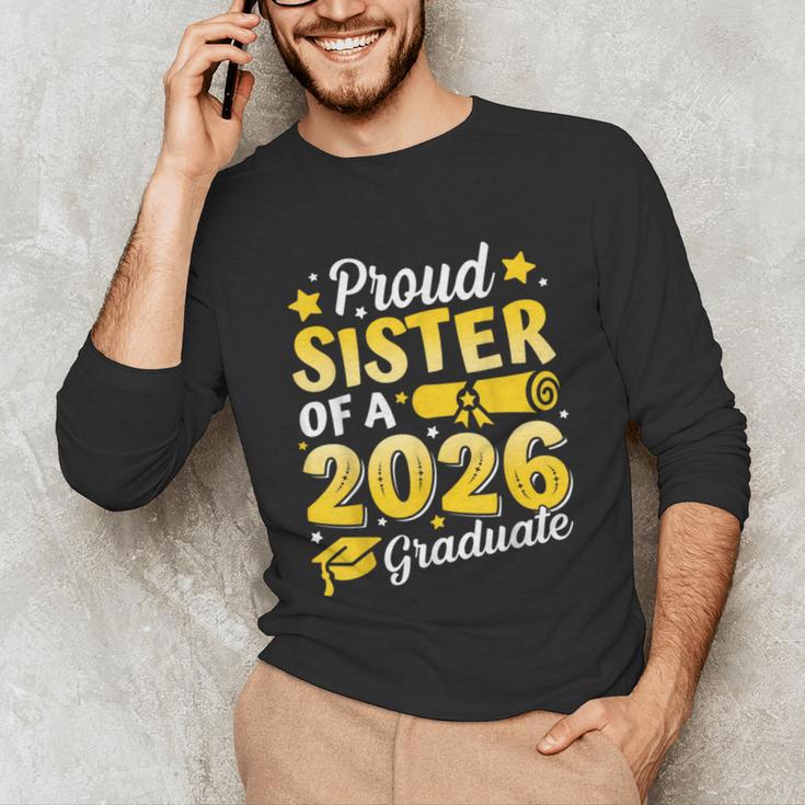 Proud Sister Of A 2026 Graduate Senior Class Graduation Unisex Long Sleeve T-Shirt
