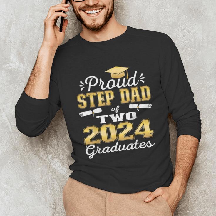Proud Step Dad Of Two 2024 Graduate Class 2024 Graduation Unisex Long Sleeve T-Shirt