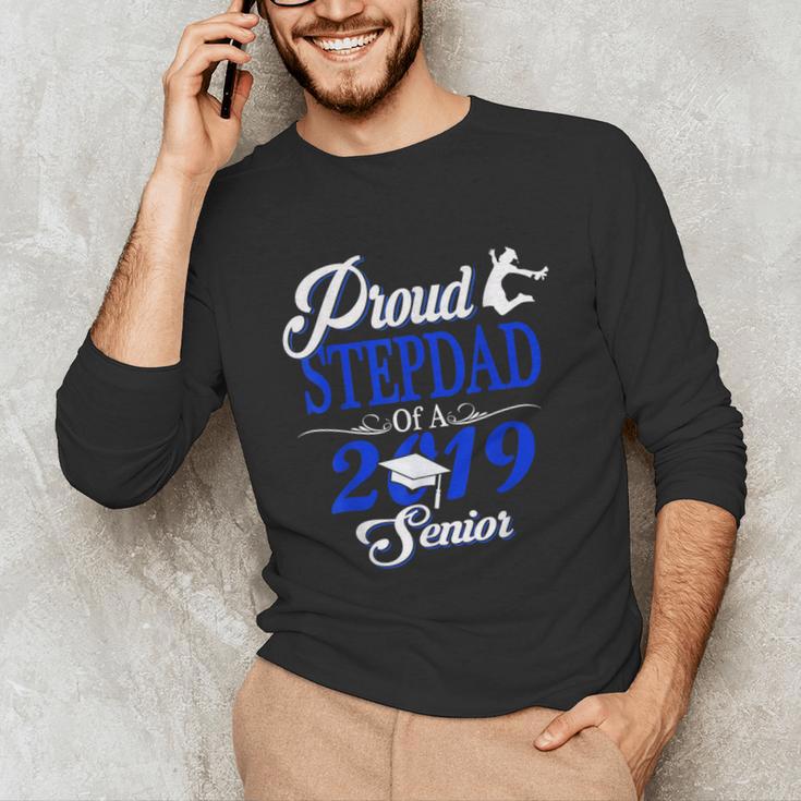 Proud STEPDAD Of A Class 2019 Senior Tshirt Graduation Unisex Long Sleeve T-Shirt