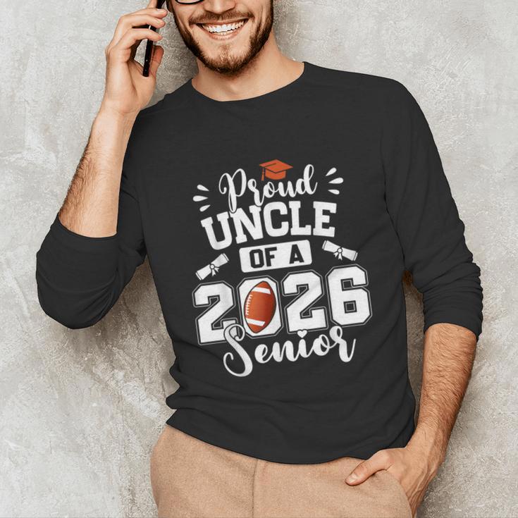 Proud Uncle Of A 2026 Senior Football Graduation Unisex Long Sleeve T-Shirt