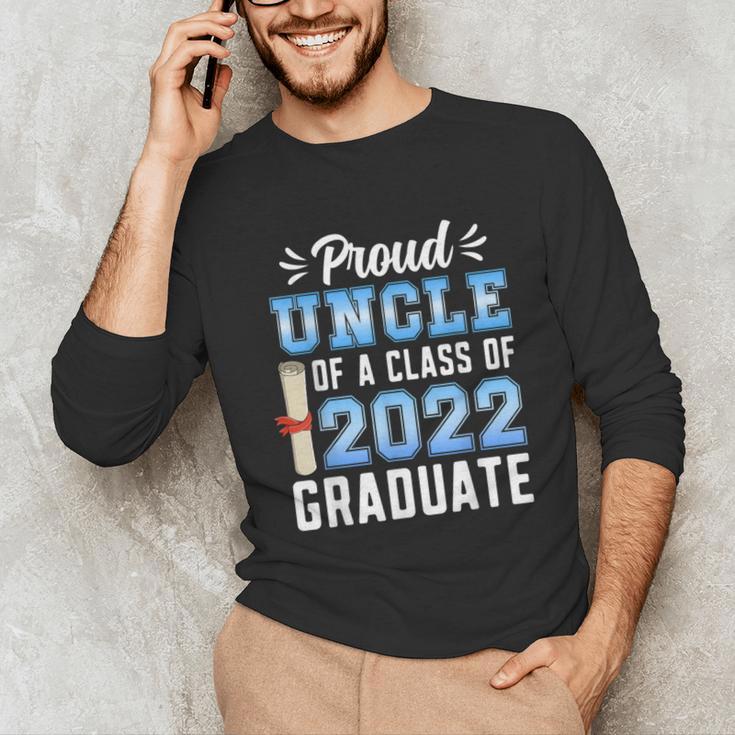 Proud Uncle Of A Class Of 2022 Graduate 22 Senior Graduation Unisex Long Sleeve T-Shirt