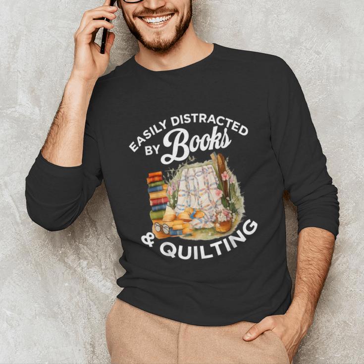Quilting Sewing Machine Quilter Easily Distracted By Book Unisex Long Sleeve T-Shirt