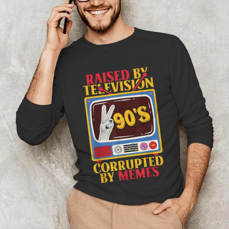 Raised By Television Corrupted By Memes Internet Nostalgia Unisex Long Sleeve T-Shirt