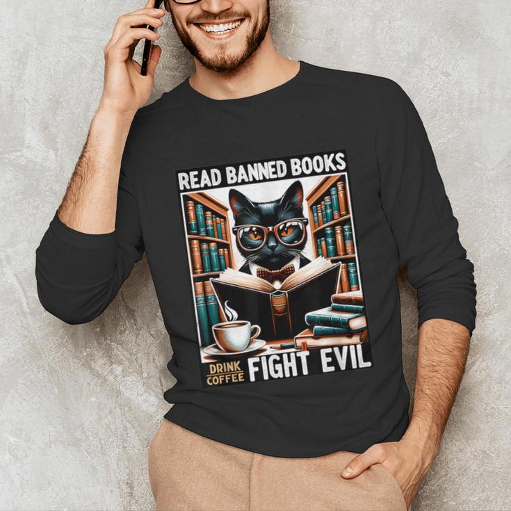 Read Banned Books Drink Coffee Fight Evil Book Reader Lovers Unisex Long Sleeve T-Shirt