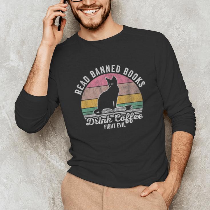 Read Banned Books Drink Coffee Fight Evil Unisex Long Sleeve T-Shirt Read Banned Books Drink Coffee Fight Evil Unisex Long Sleeve T-Shirt