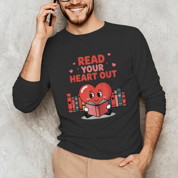 Read Your Heart Out Shirt Valentine Teacher Bookworm Lover Unisex Long Sleeve T-Shirt Read Your Heart Out Shirt Valentine Teacher Bookworm Lover Unisex Long Sleeve T-Shirt